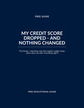 My Credit Score Dropped - And Nothing Changed